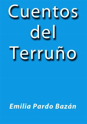 Cover of the book Cuentos del Terruño by Emilia Pardo Bazán
