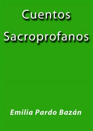Cover of the book Cuentos sacroprofanos by Katie Salidas