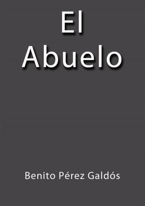 Cover of the book El abuelo by Benito Pérez Galdós