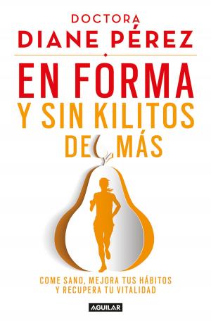 Cover of the book En forma y sin kilitos de más by Frida Guerrera