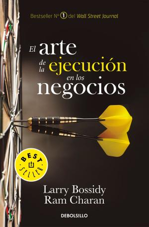 Cover of the book El arte de la ejecución en los negocios by José Ignacio Valenzuela