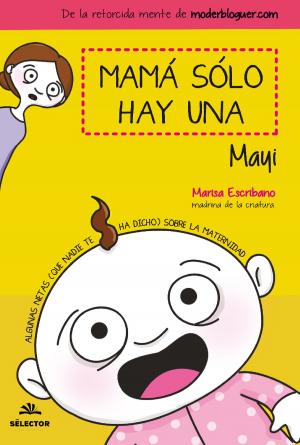Book cover of Mamá sólo hay una