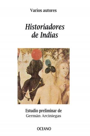 Cover of the book Historiadores de Indias by Carlos Martínez Assad