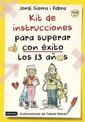Cover of the book Kit de instrucciones para superar con éxito los 13 años by Alberto Garzón