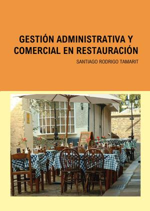 Cover of the book Gestión Administrativa y Comercial en Restauración by Jane E Anderson