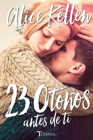 Cover of the book 23 otoños antes de ti by Sylvia Day