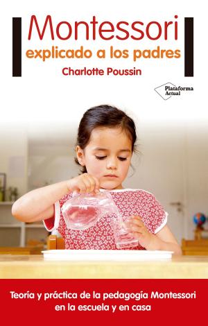 Book cover of Montessori explicado a los padres