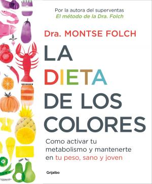 Cover of the book La dieta de los colores by Marita Alonso