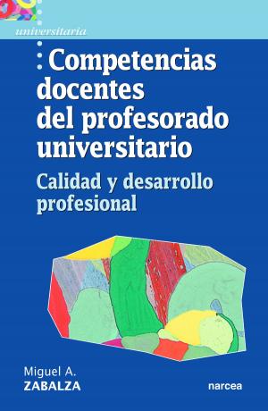 Cover of the book Competencias docentes del profesorado universitario by Antonio González Pérez, José María Solano Chía