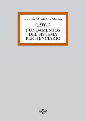 Cover of the book Fundamentos del Sistema Penitenciario by Pilar Nuñez-Cortés Contreras, José Fernando Lousada Arochena
