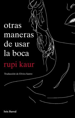 Cover of the book Otras maneras de usar la boca by Joan Sebastian Jaimes Villalobos