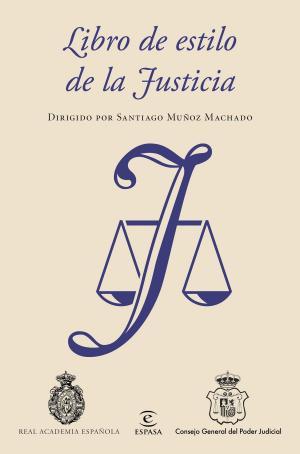 Cover of the book Libro de estilo de la Justicia by Anna Llenas, Paloma Sánchez Ibarzabal
