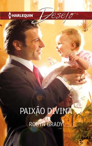 Cover of the book Paixão divina by Margaret Way