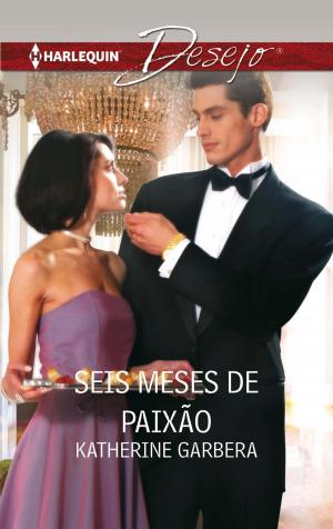 Cover of the book Seis meses de paixão by Brenda Jackson, Heidi Betts