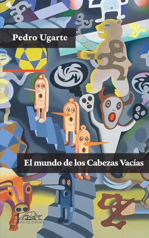 Cover of the book El mundo de los Cabezas Vacías by Clara Obligado