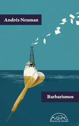 Cover of the book Barbarismos by Martín Rodríguez-Gaona