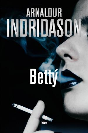 Cover of the book Bettý by Arnaldur Indridason