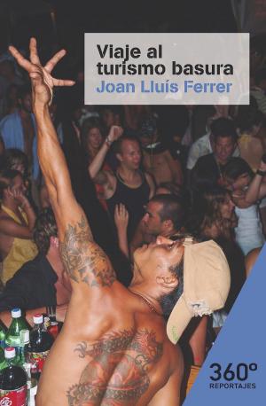 Cover of the book Viaje al turismo basura by Antonio Rosa Palomero
