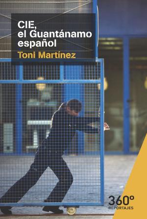 Cover of the book CIE, el Guantánamo español by Lluís PastorPérez