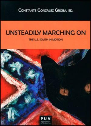 Cover of the book Unsteadily Marching On by Angela Jackson
