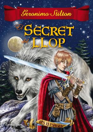 Cover of the book El secret del llop by Tea Stilton