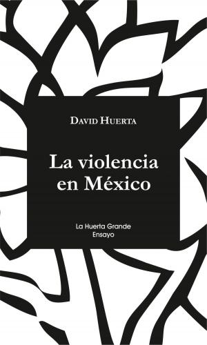 Book cover of La violencia en México