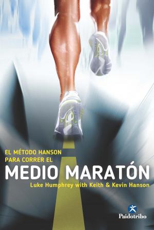 Cover of the book El Método Hanson para correr el medio maratón by Geart Jorritsma, Harry Jorritsma