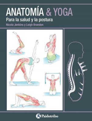 Cover of the book Anatomía & Yoga by Chris Jarmey