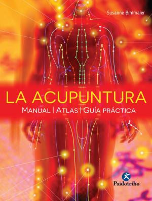 Cover of the book La acupuntura by Michèle Busquet-Vanderheyden, Léopold  Busquet