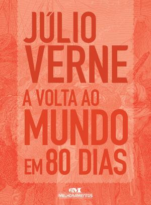 Cover of the book A Volta ao Mundo em 80 Dias by Editora Melhoramentos, Norio Ito, Clim Editorial