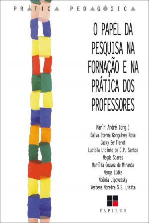 Cover of the book O Papel da pesquisa na formação e na prática dos professores by Mary Rangel