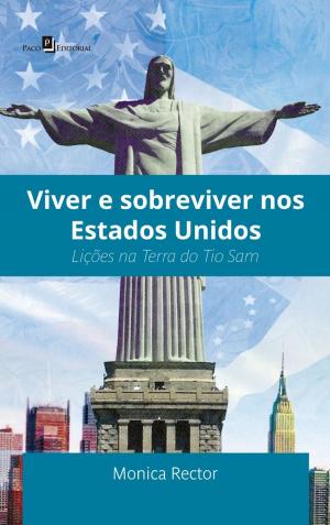 Cover of the book Viver e sobreviver nos Estados Unidos by Amanda Ferraz Rossi