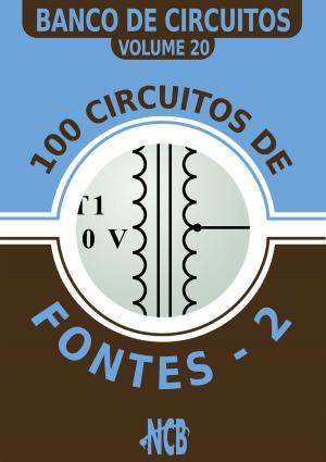 Cover of the book 100 circuitos de fontes - II by Newton C. Braga