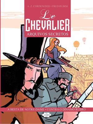 Cover of the book Le Chevalier: Arquivos Secretos Vol. 1 by Jerri Dias