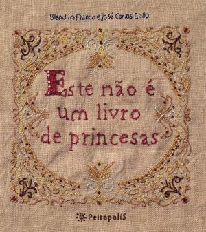 Cover of the book Este não é um livro de princesas by André Letria, José Jorge Letria