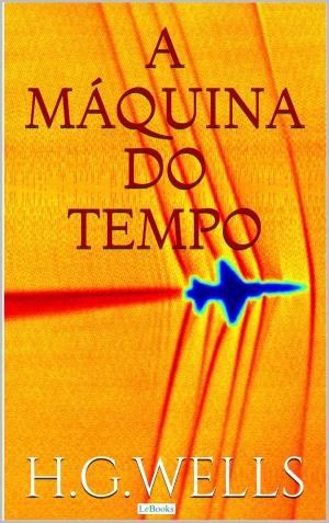 Cover of the book A Máquina do Tempo by Monteiro Lobato