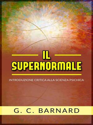 Cover of Il supernormale - introduzione critica alla scienza psichica