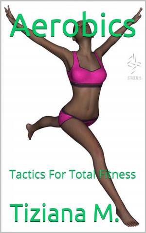 Book cover of Aerobics, Tactics For Total Fitness