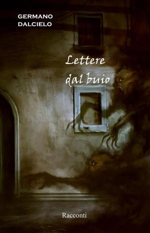 Book cover of Racconti thriller / horror: Lettere dal buio