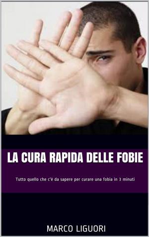 Cover of La Cura Rapida delle Fobie