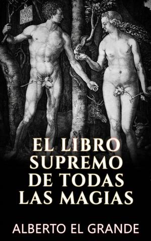 Book cover of El libro Supremo de todas la Magias