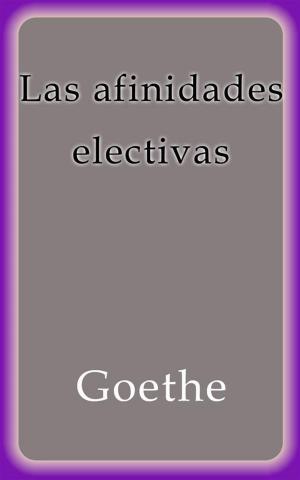 Book cover of Las afinidades electivas
