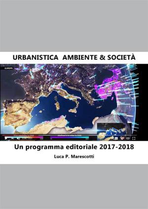 Book cover of Urbanistica. Ambiente & Società. Un programma editoriale 2017-2018