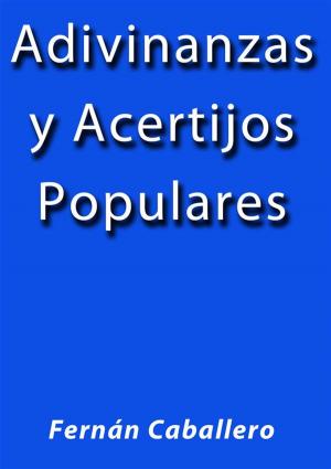 Cover of the book Adivinanzas y acertijos populares by Fernán Caballero