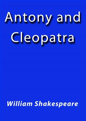 Cover of the book Antony and Cleopatra by William Shakespeare