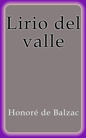 Cover of the book Lirio del valle by Honoré de Balzac