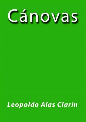 Book cover of Cánovas - Leopoldo Alas Clarín