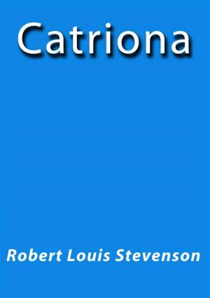 Cover of the book Catriona by Robert-Louis Stevenson