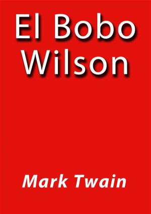 Cover of the book El bobo Wilson by Mark Twain