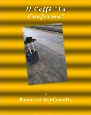 Book cover of Il Caffè "La Conferma"